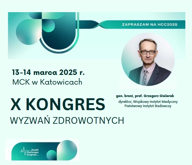 Plakat X kongres Wyzwań Zdrowotnych. Już 13-14 marca. MCK w Katowicach. Po prawej stronie zdjęcie Dyrektora WIM, na samym dole plakatu logo Health Challenges Congres