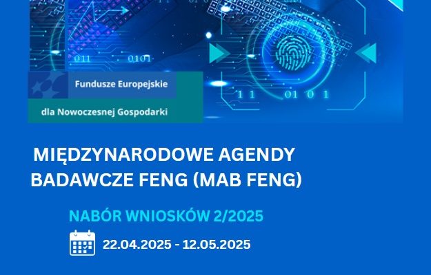 Plakat Międzynarodowe agendy badawcze mab feng. Nabór wniosków 22.04.2025 - 12.05.2025