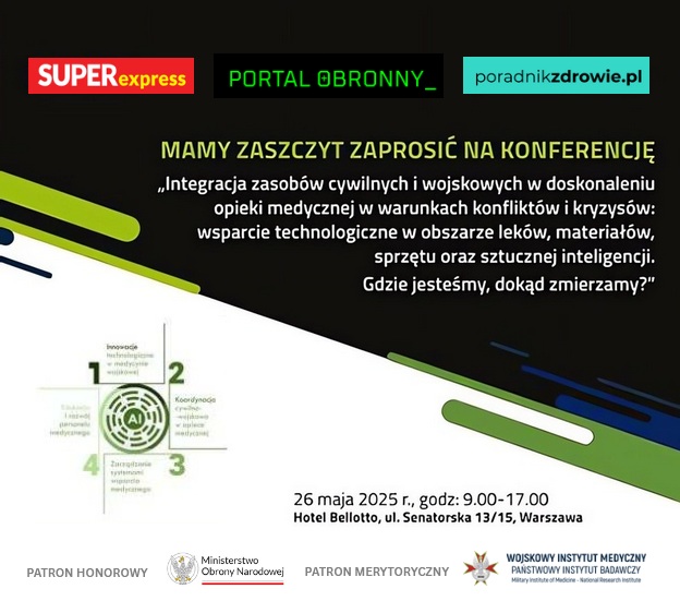 Plakat zapraszający na konferencję „Integracja zasobów cywilnych i wojskowych w  doskonaleniu opieki medycznej w warunkach konfliktów i kryzysów