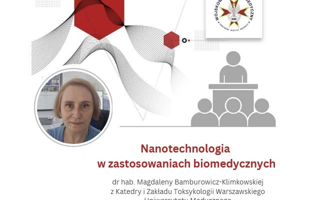 Plakat Nanotechnologia w zastosowaniach biomedycznych.