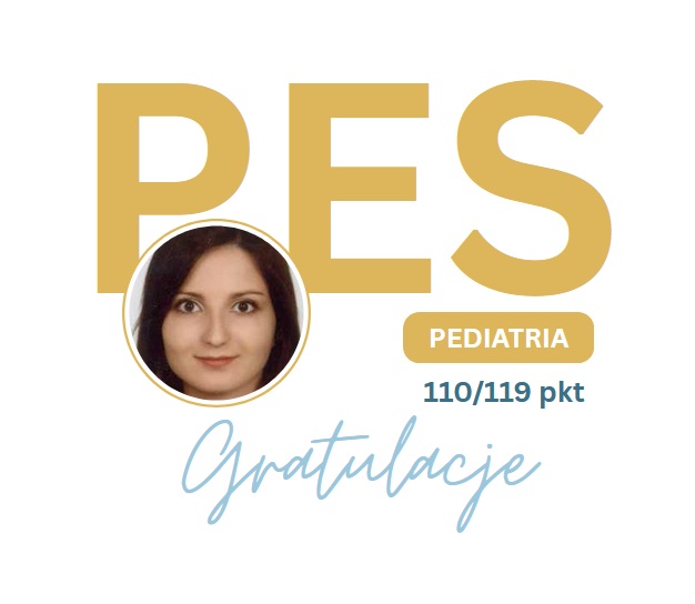 Katarzyna Terlikowska, PES, Pediatria, 110/119 pkt. Gratulacje.